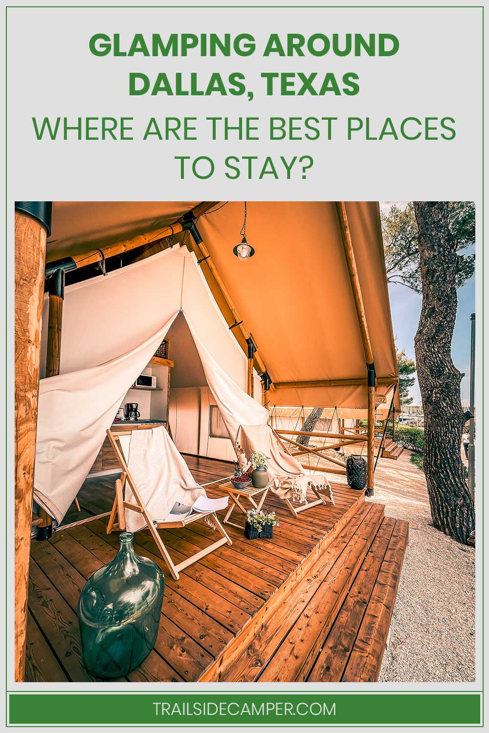 Glamping Around Dallas, Texas – Where are the Best Places To Stay?