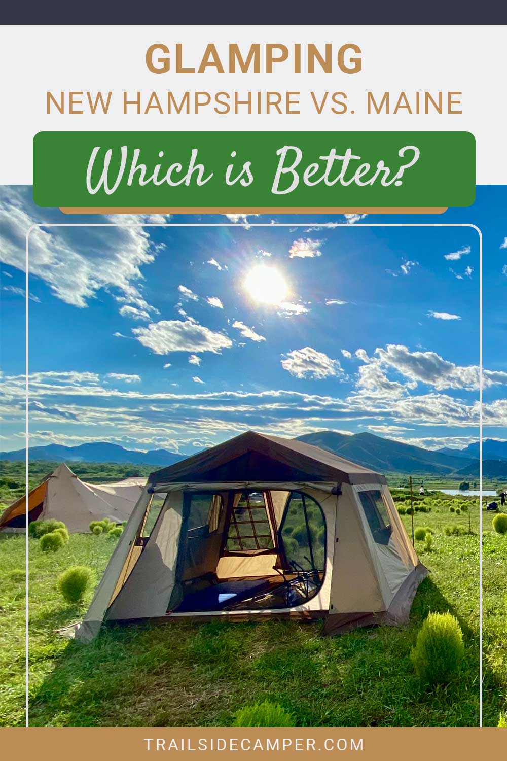 Glamping New Hampshire vs. Maine – Which is Better?