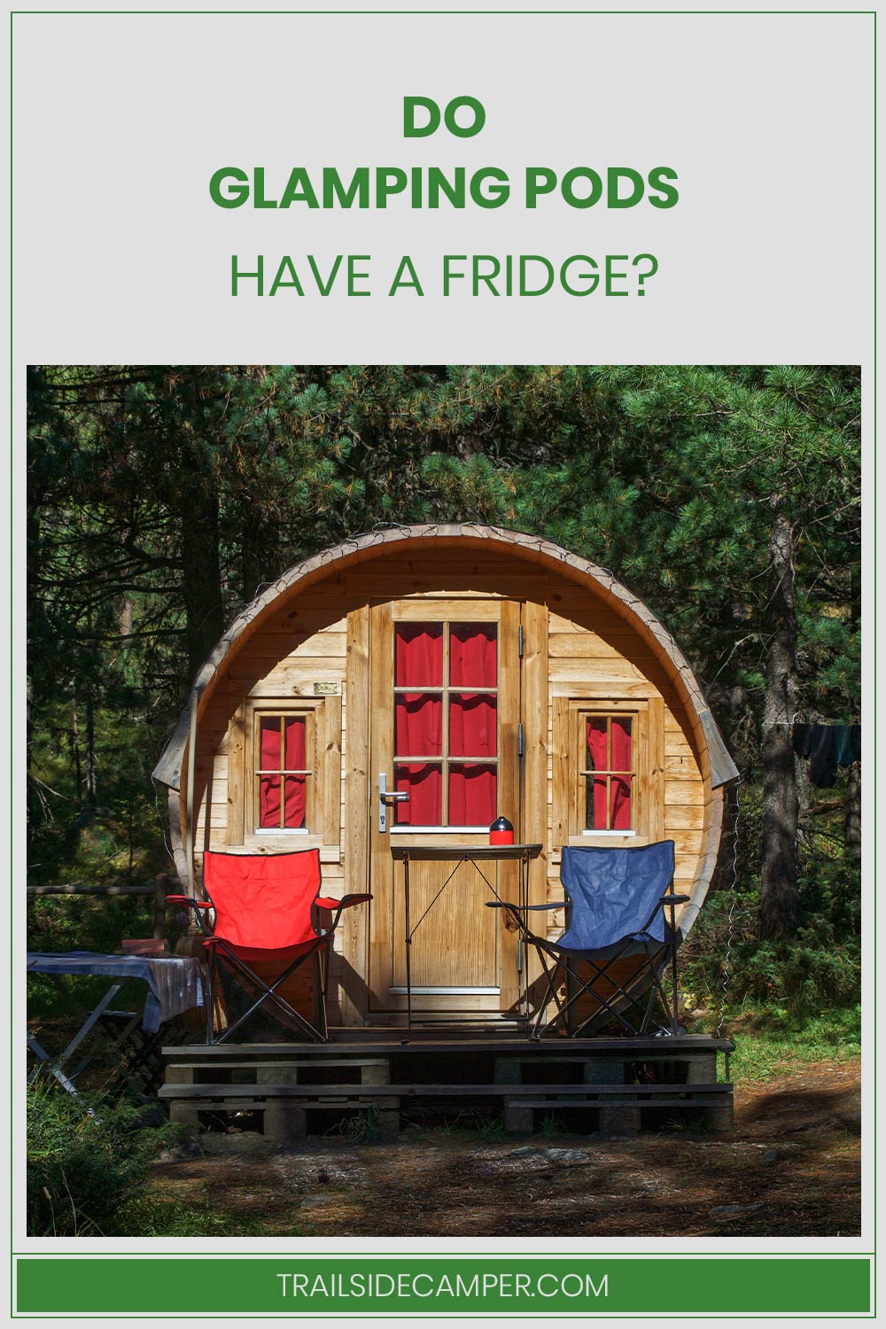 Do Glamping Pods Have a Fridge?