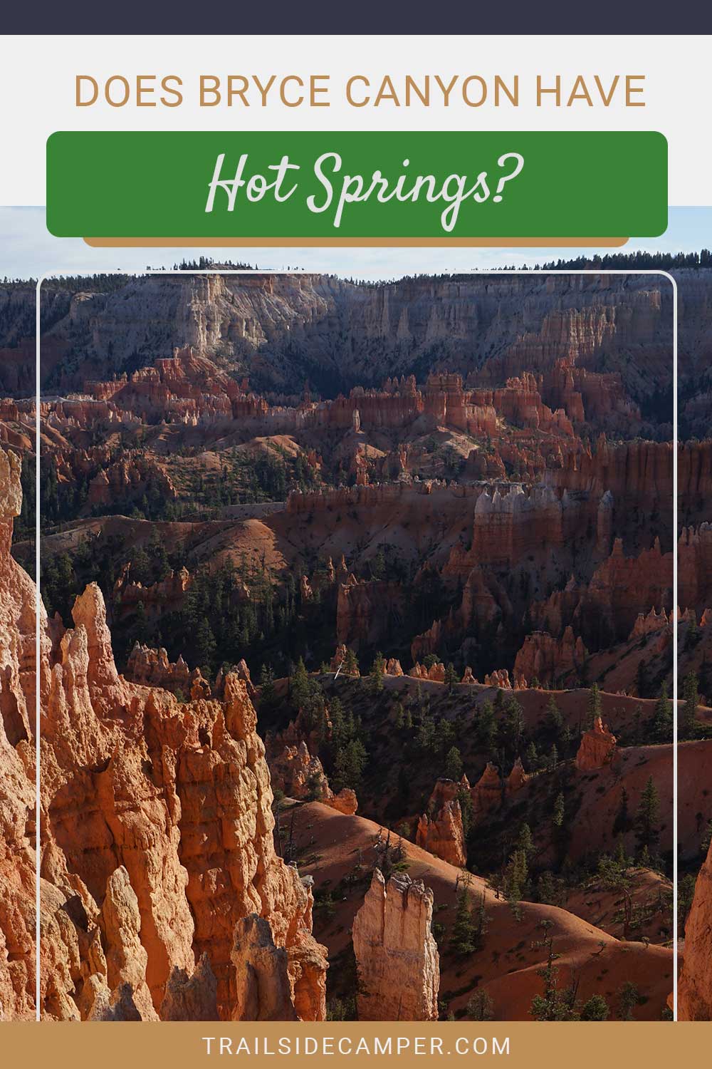 Does Bryce Canyon Have Hot Springs?