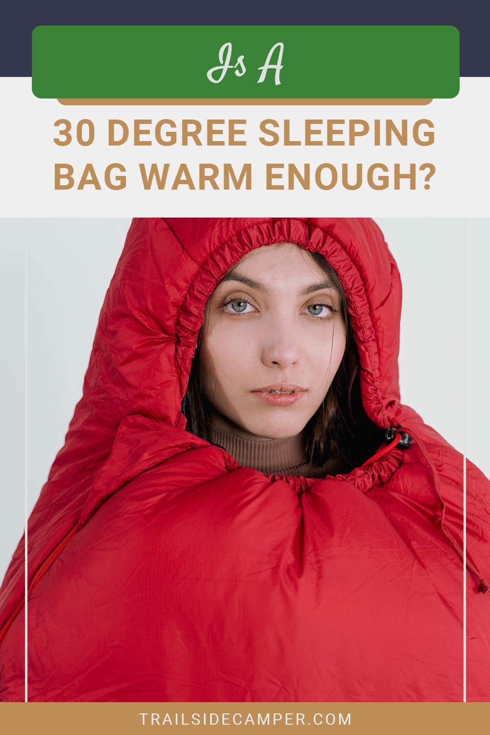 Is A 30 Degree Sleeping Bag Warm Enough?