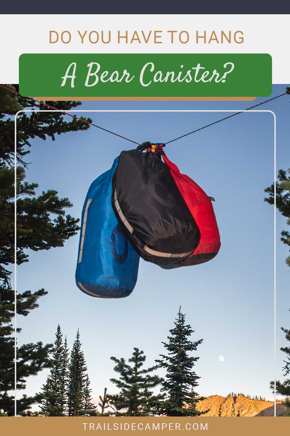 Do You Have To Hang A Bear Canister?