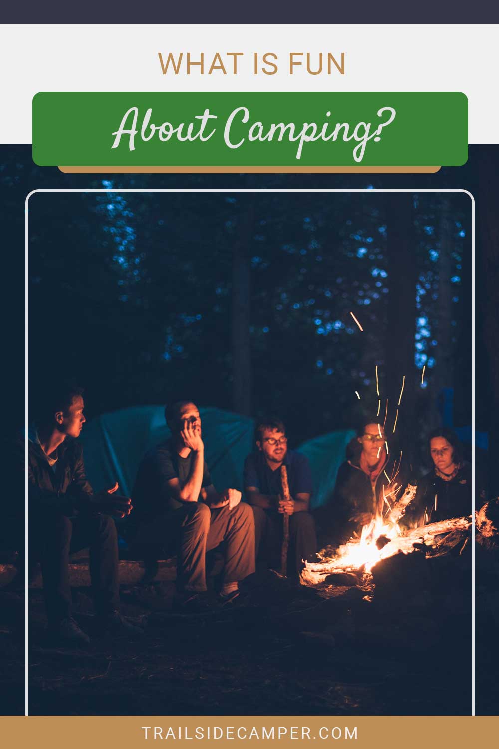 What Is Fun About Camping?