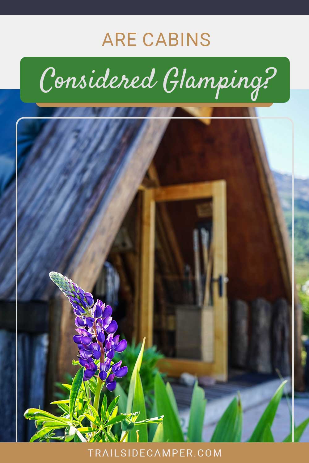 Are Cabins Considered Glamping?