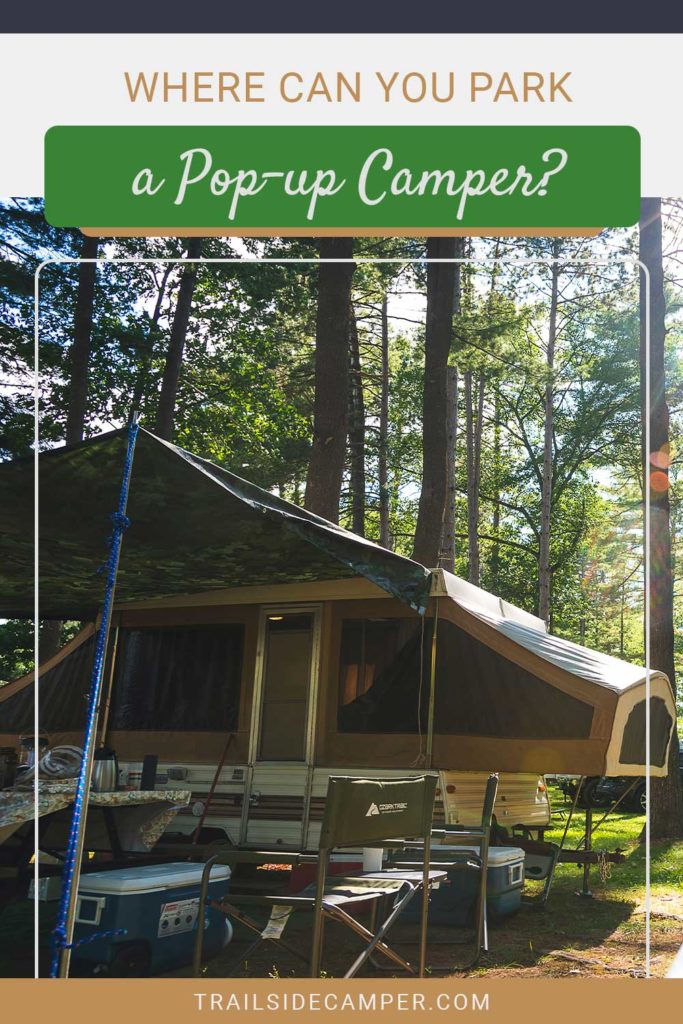 Where Can You Park a Popup Camper? Trailside Camper
